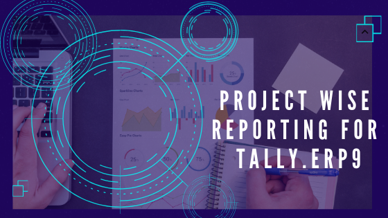 Project wise reporting for Tally.ERP9