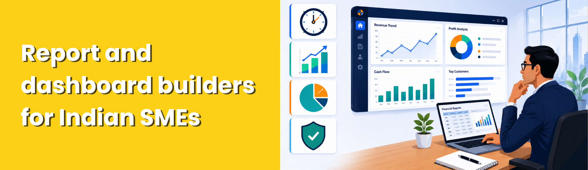 Report and dashboard builders for Indian SMEs