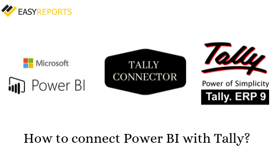 how-to-connect-power-bi-with-tally-easyreports-tally