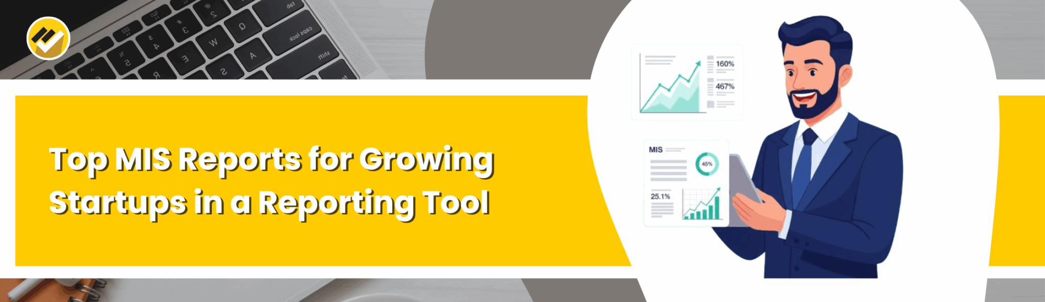 Top MIS Reports for Growing Startups in a Reporting Tool